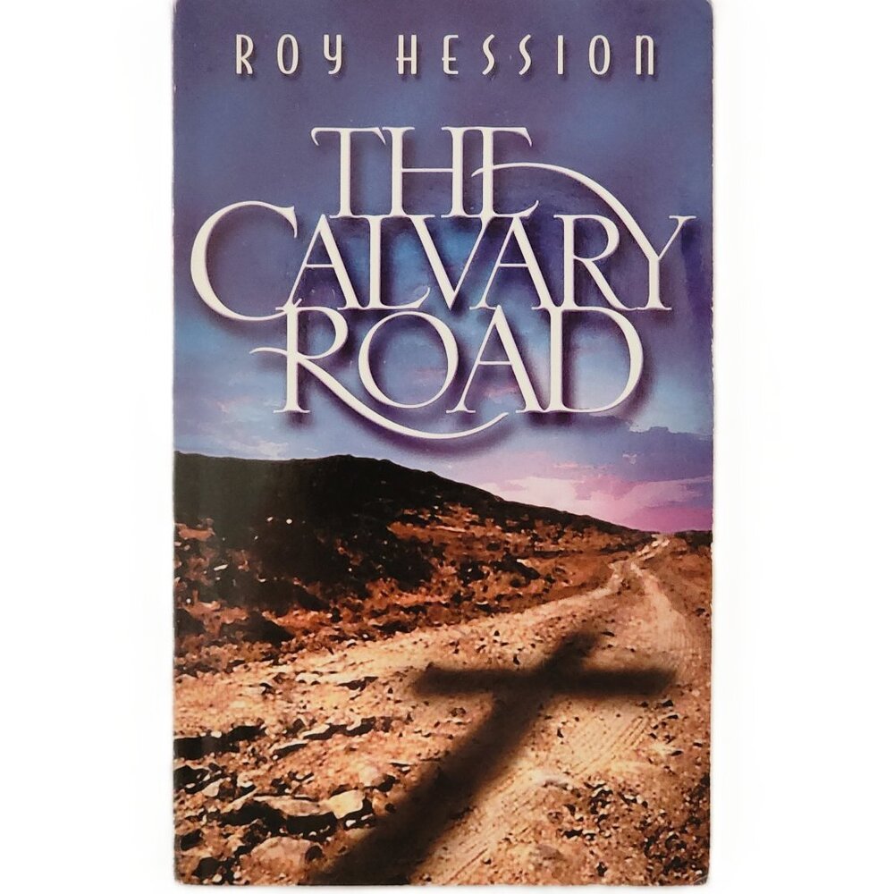 The Calvary Road by Roy Hession 2000 Paperback